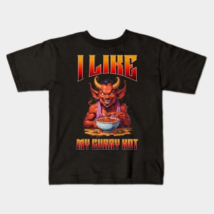 I like my curry hot Kids T-Shirt